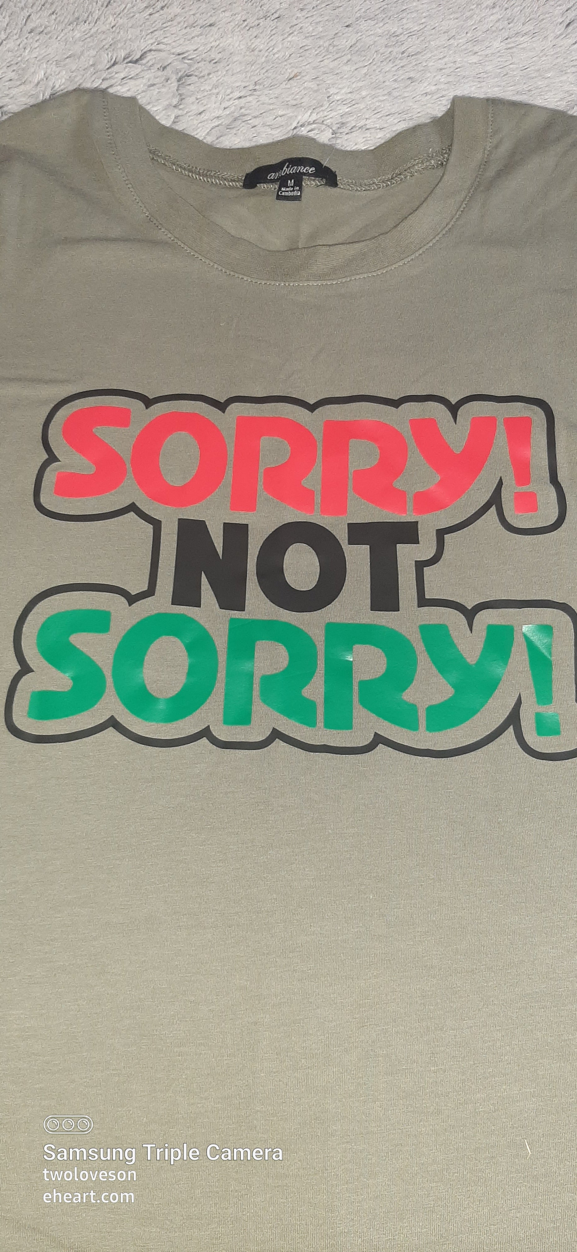 "Sorry Not Sorry" ladies shirt